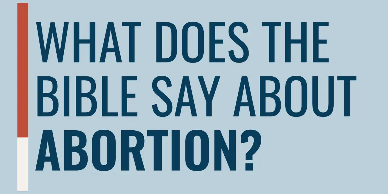 Text on a blue background asks "What does the Bible say about abortion?".