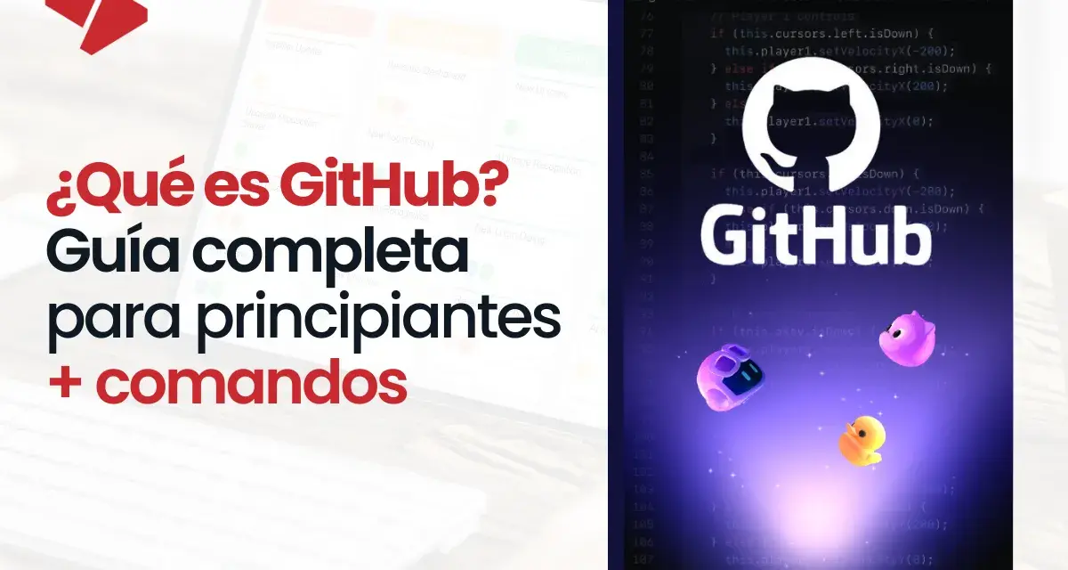 ¿Qué es GitHub? Guía completa para principiantes con comandos. Aprende a usar esta plataforma esencial para desarrolladores.