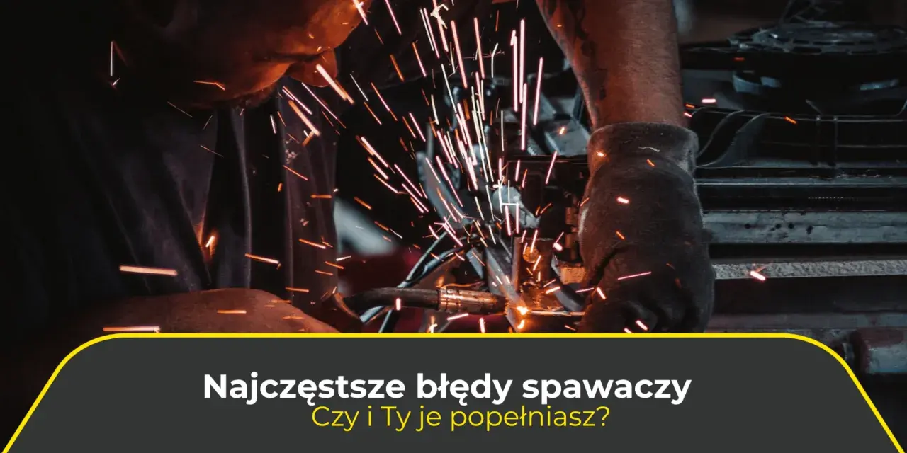 Jak spawać drutem proszkowym: unikaj najczęstszych błędów i osiągnij sukces