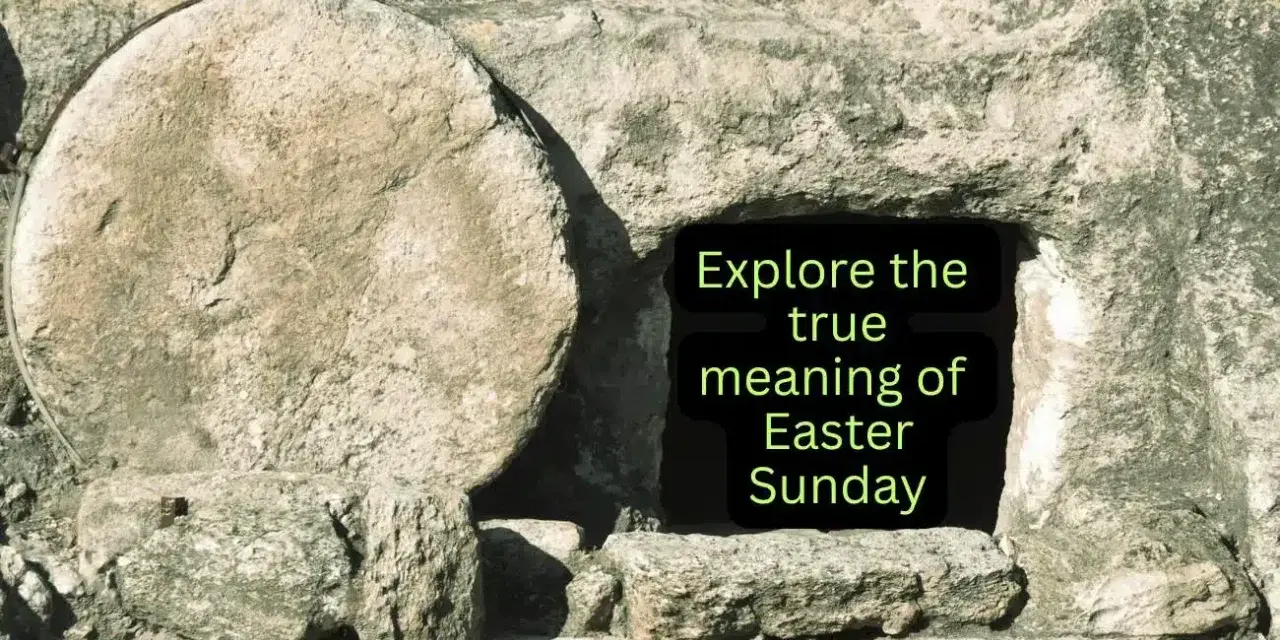 The empty tomb, a symbol of hope and new beginnings, invites us to explore the true meaning of Easter Sunday.