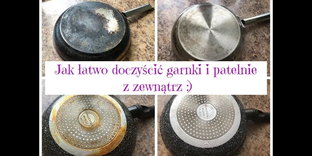 Skuteczne sposoby na to, czym wyczyścić garnki z zewnątrz bez uszkodzeń