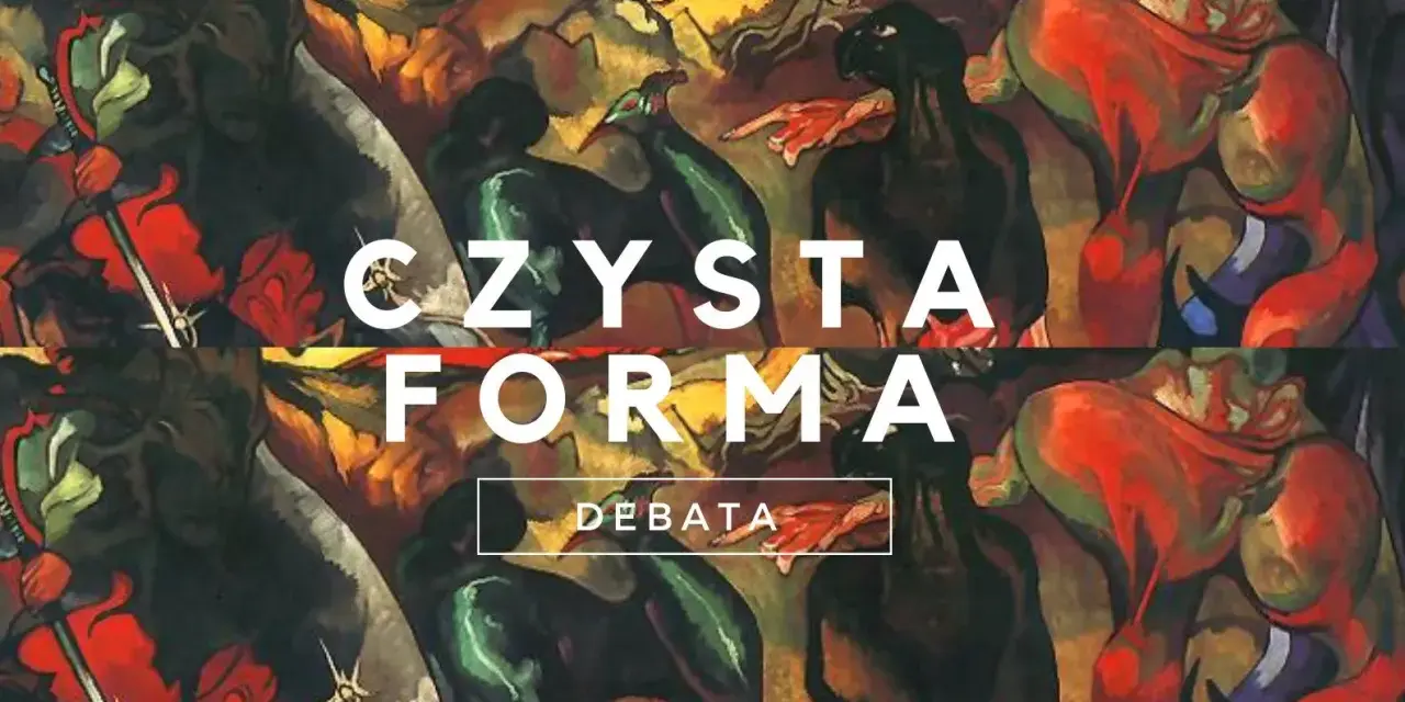 Dramatyczne, ekspresjonistyczne obrazy Witkacego, z tekstem "CZYSTA FORMA" i "DEBATA".