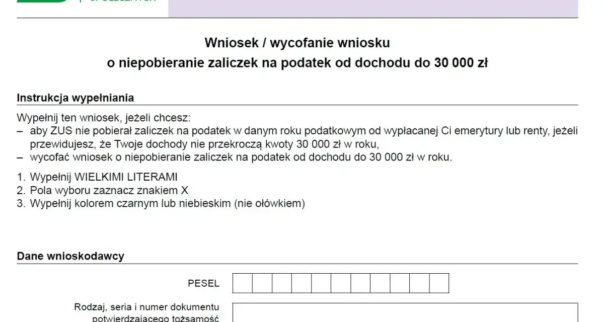 Wniosek EPD-21 ZUS o niepobieranie zaliczek na podatek od dochodu do 30 000 zł. Instrukcja wypełniania.