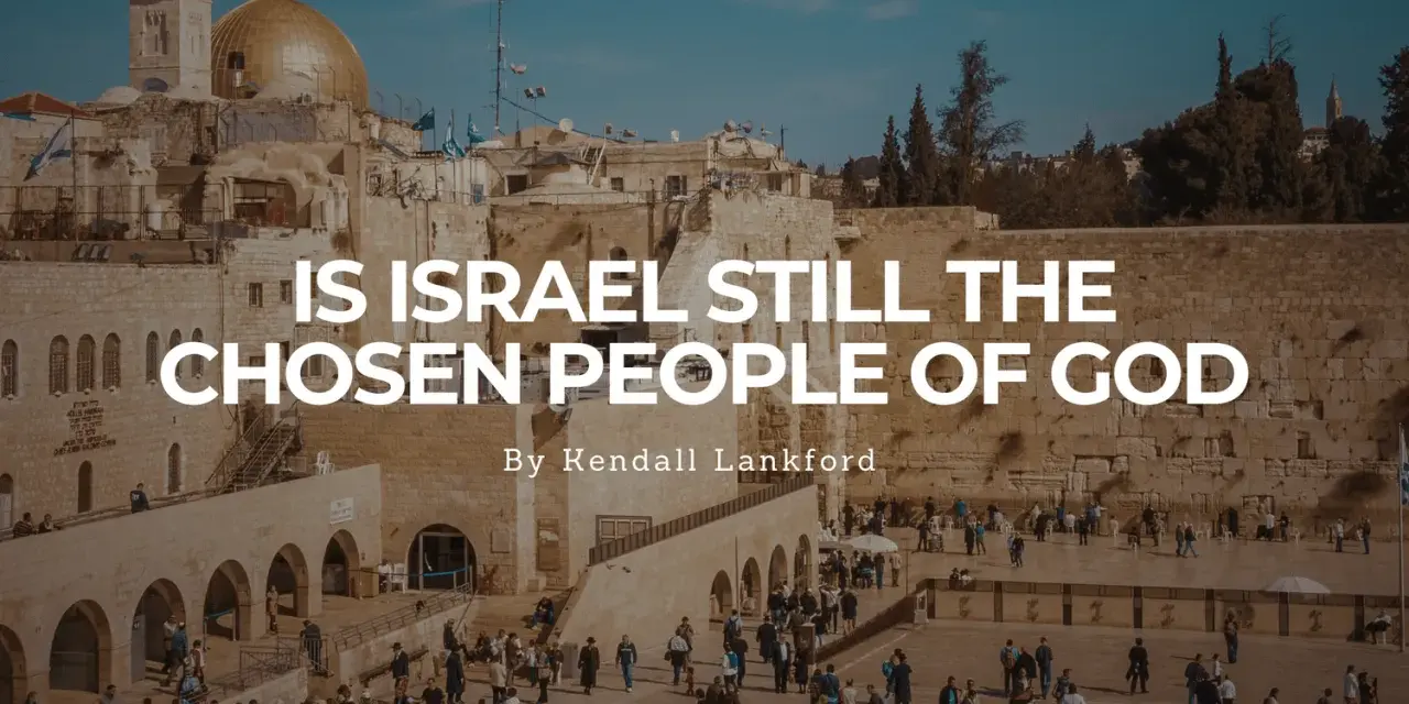 The Western Wall in Jerusalem, with text asking "Is Israel God's Chosen People.