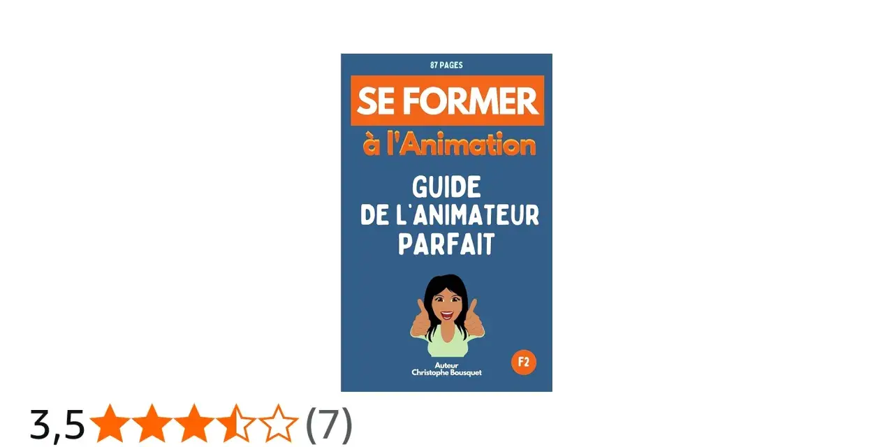 Couverture du livre "Se former à l'Animation : Guide de l'animateur parfait" avec une illustration et une note de 3,5/5.