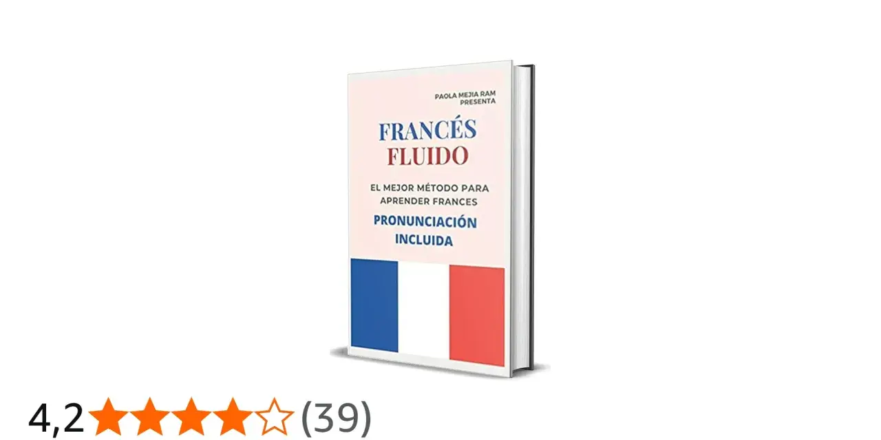 Libro "Francés Fluido" con la bandera francesa, ideal para hablantes franceses que buscan aprender el idioma.