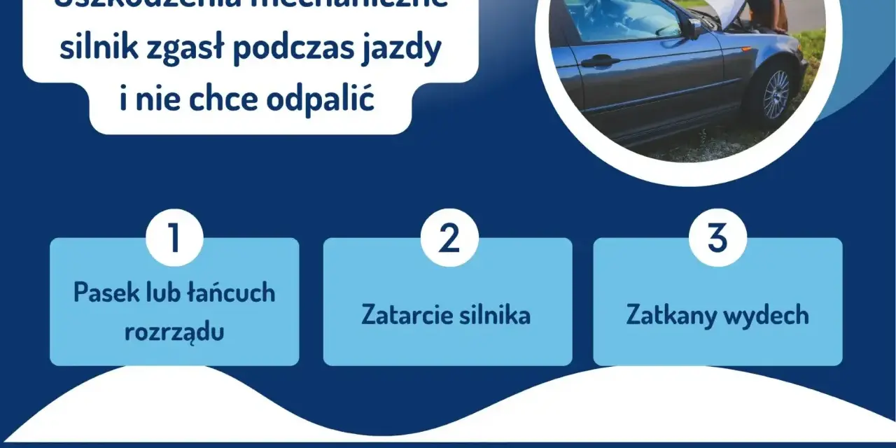 Silnik zgasł i nie chce odpalić? Przyczyny: pasek rozrządu, zatarcie silnika, zatkany wydech. Dowiedz się, jak odpalic auto.
