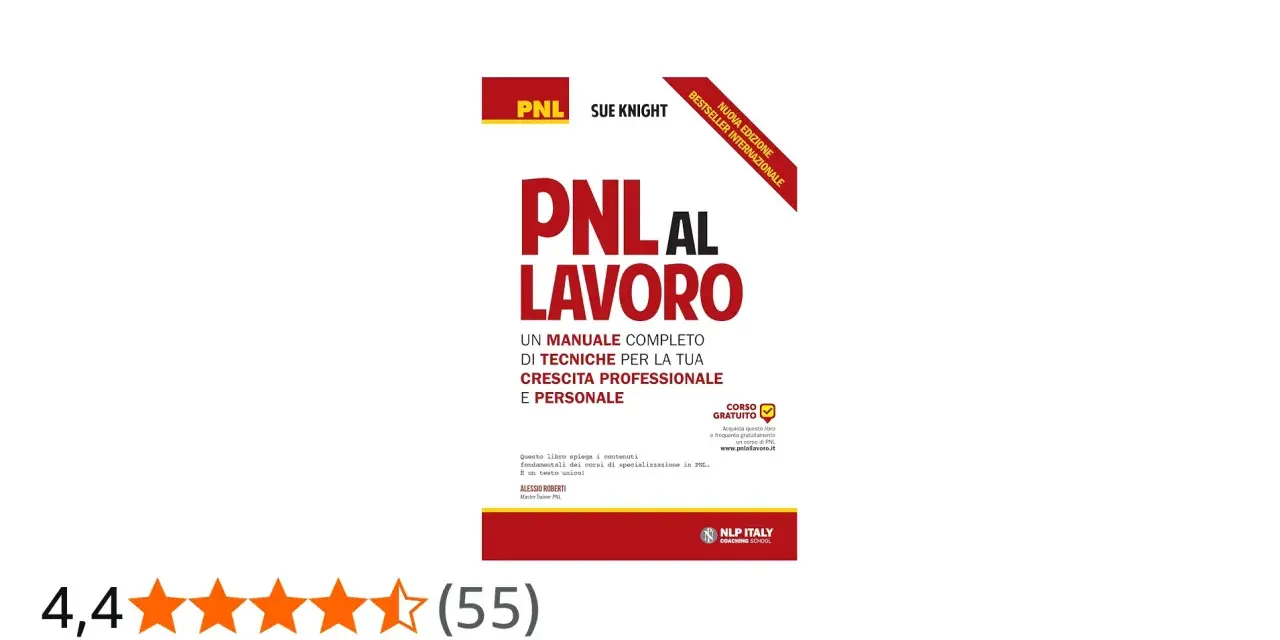 Copertina del libro "PNL al Lavoro" di Sue Knight, un manuale completo per la crescita professionale e personale. Scopri cos'è la PNL.