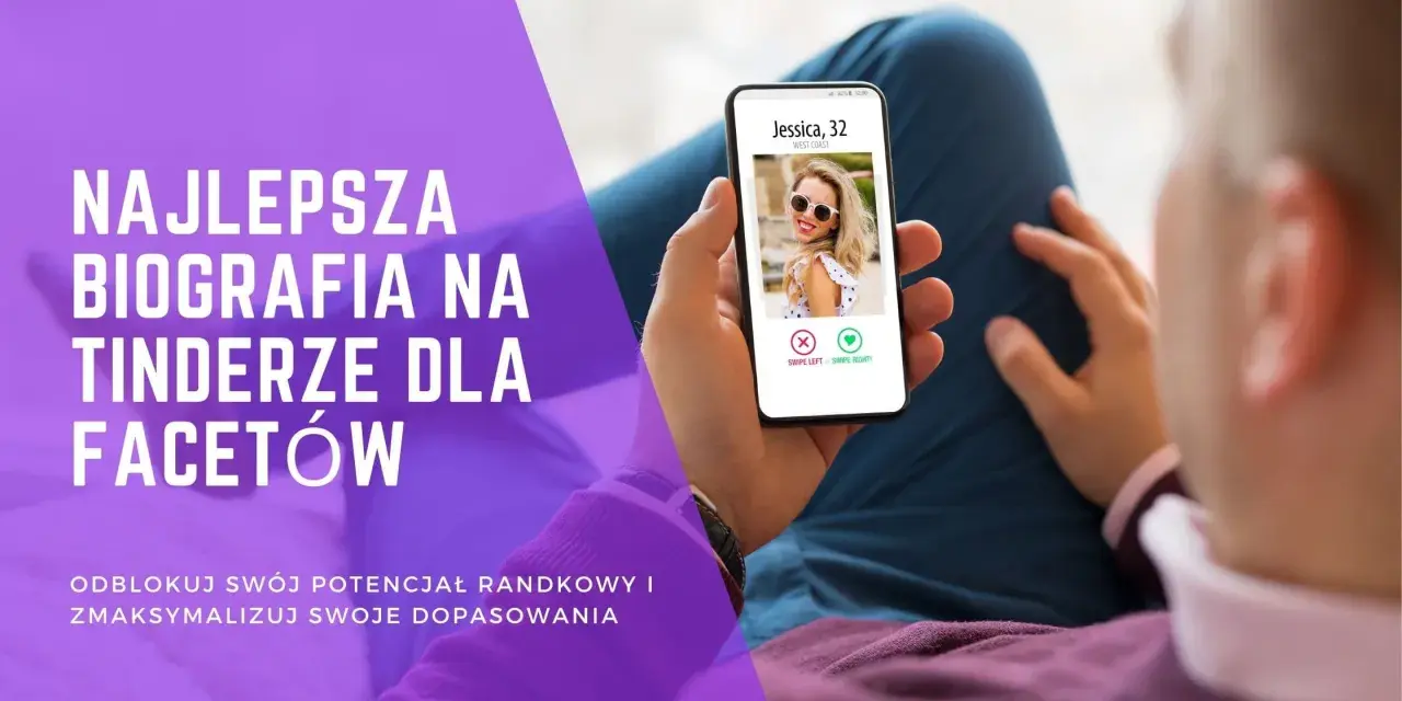 Jak gdzie znaleźć faceta? Najlepsza biografia na Tinderze dla facetów, by odblokować potencjał randkowy i zmaksymalizować dopasowania.