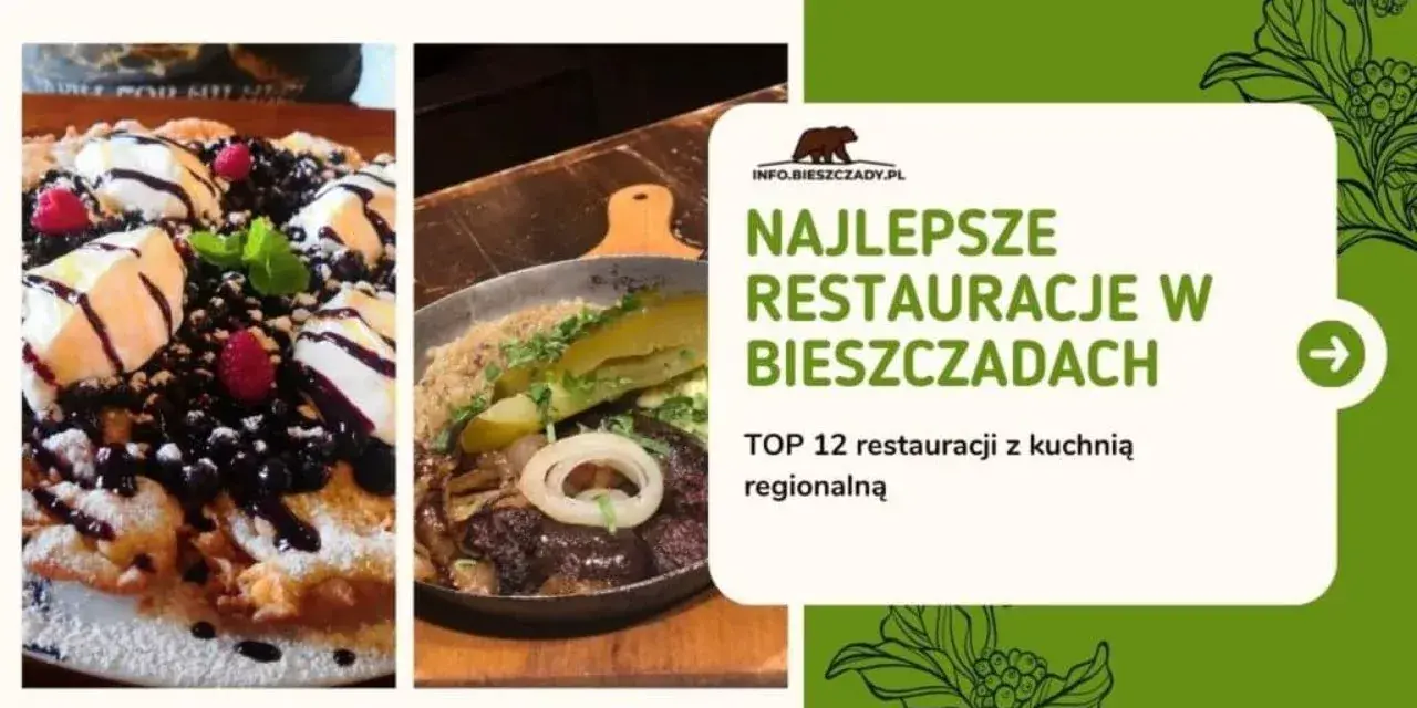 Wetlina gdzie zjeść: Odkryj najlepsze lokale z regionalną kuchnią