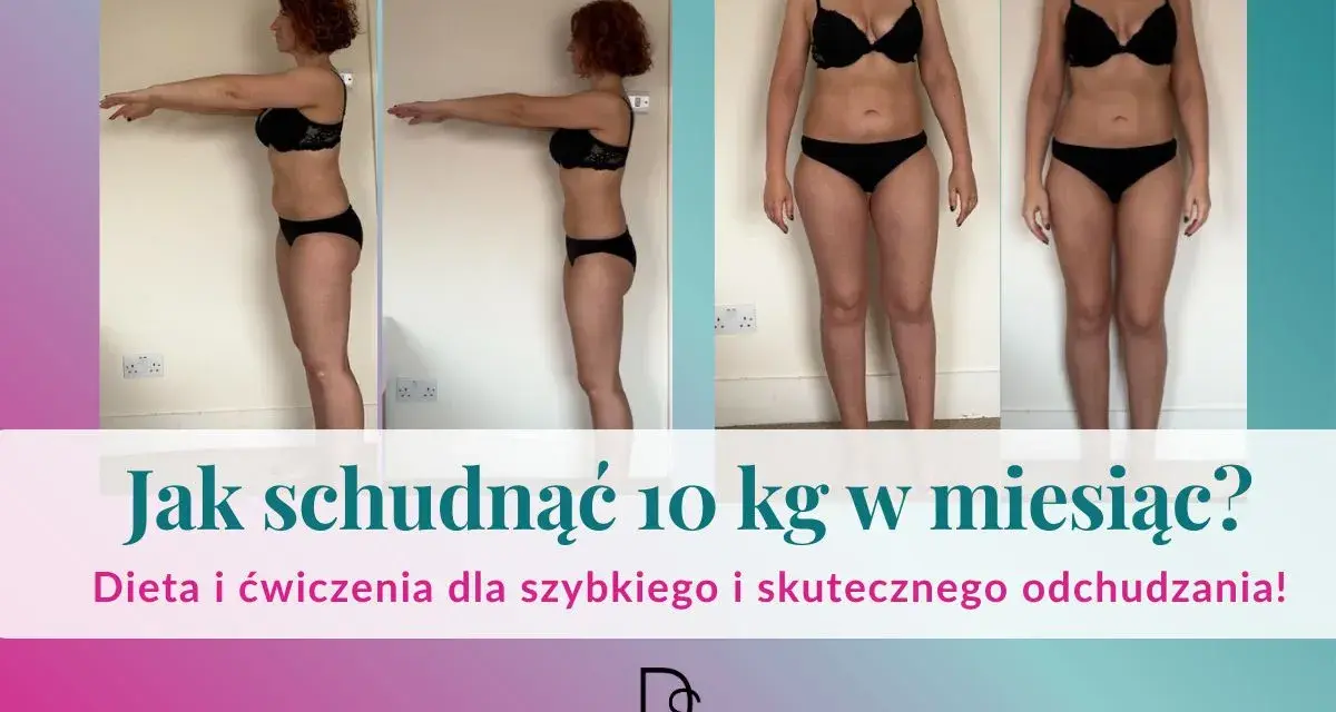 Kobieta pokazuje metamorfozę sylwetki. Podpis "Jak schudnąć 10 kg w miesiąc?" sugeruje skuteczne odchudzanie.