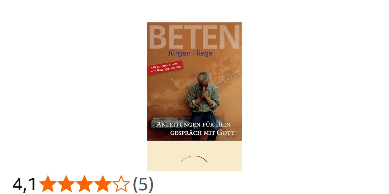 Buchcover: Mann betet. Titel: "Beten: Anleitungen für dein Gespräch mit Gott". Erfahren Sie, wie betet man richtig zu Gott.