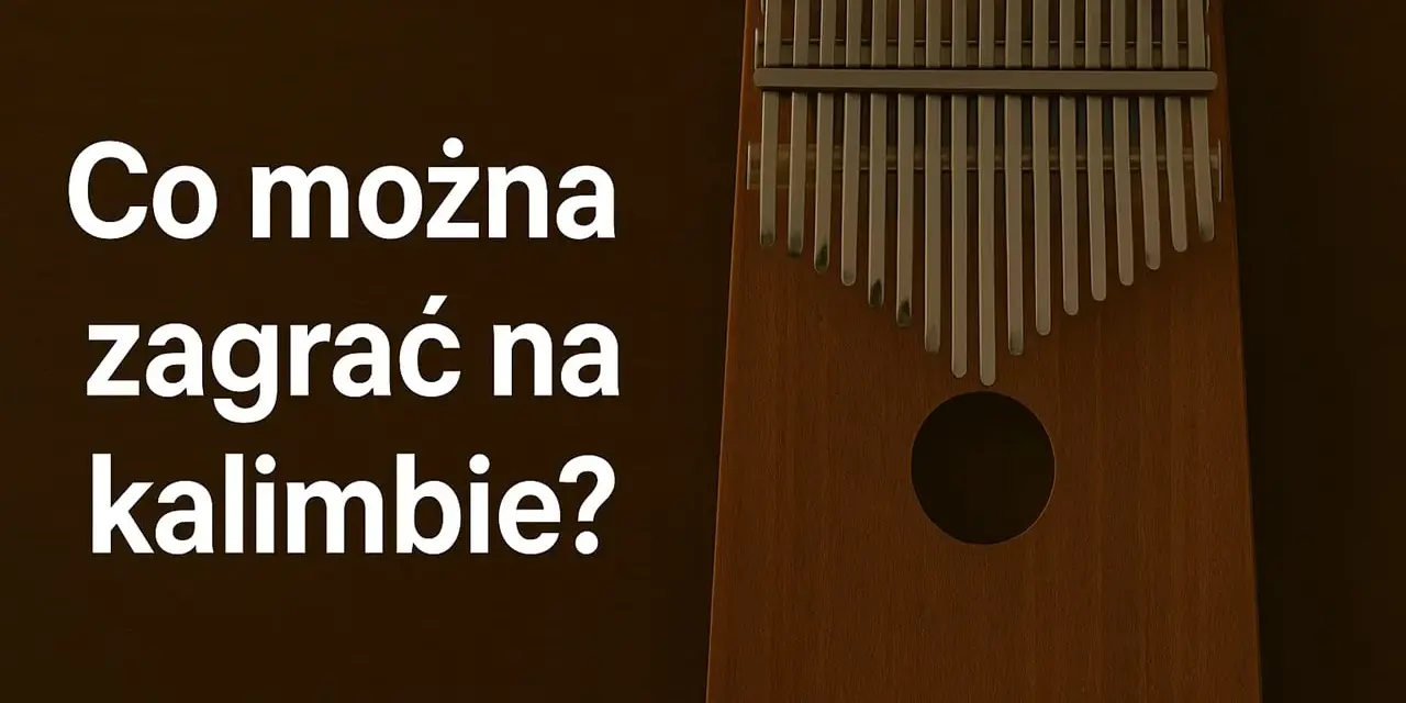 Drewniana kalimba z metalowymi listkami. Co można zagrać na kalimbie? To pytanie zadaje napis na zdjęciu.