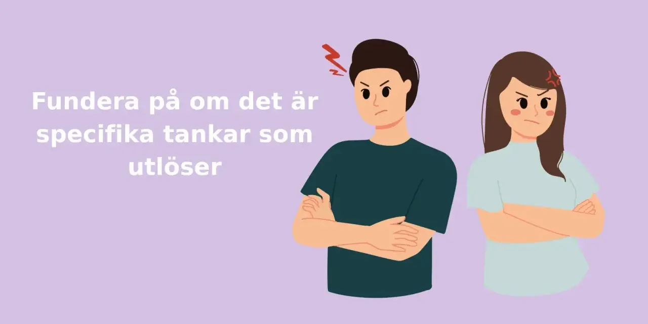 Två arga personer med armarna i kors. Texten lyder: "Fundera på om det är specifika tankar som utlöser". En påminnelse från Svea KBT om att identifiera tankemönster.