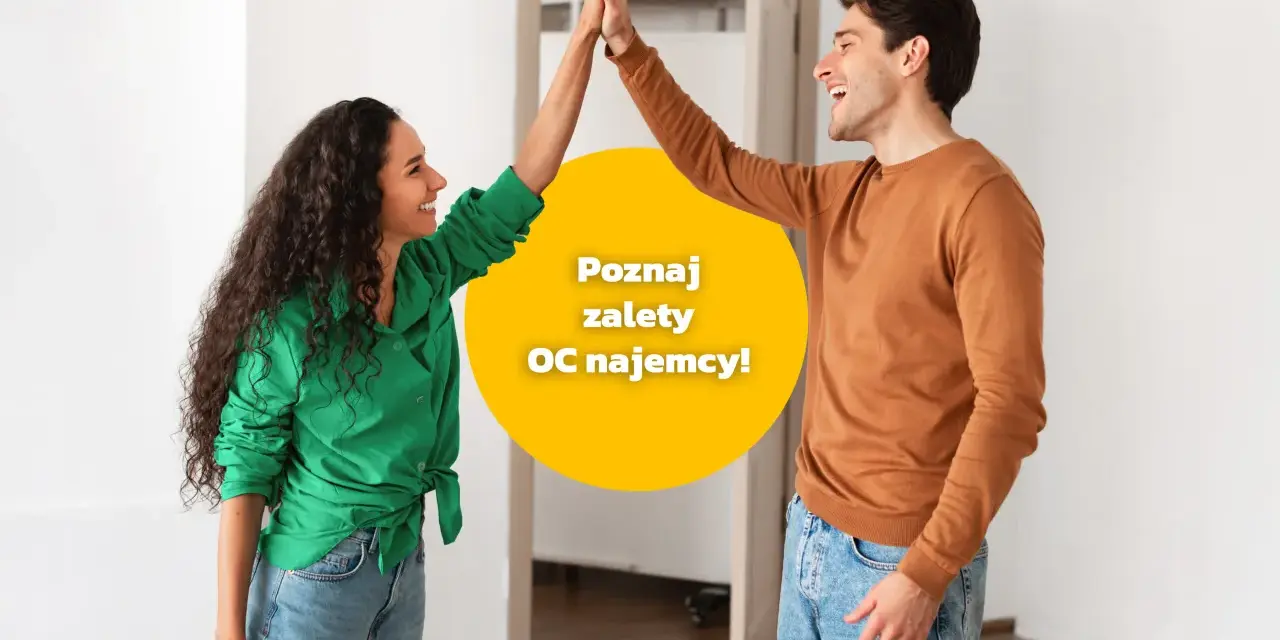 Para młoda świętuje, poznaj zalety OC najemcy!