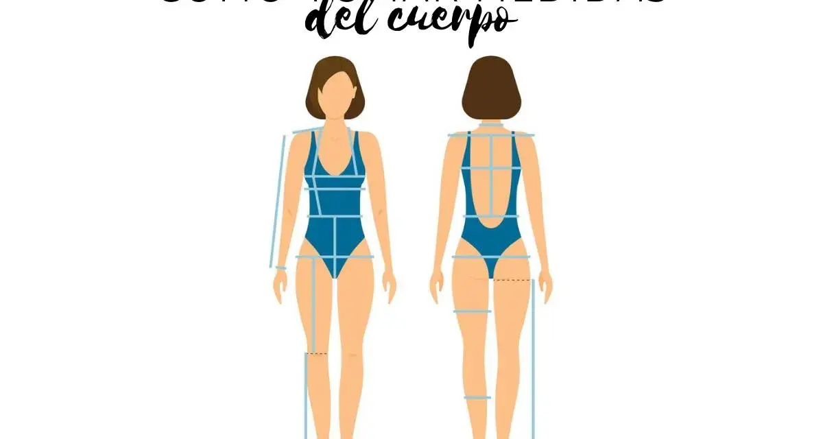 Ilustración de cómo tomar medidas del cuerpo, mostrando un frente y una vista trasera de una figura femenina con líneas que indican dónde medir.