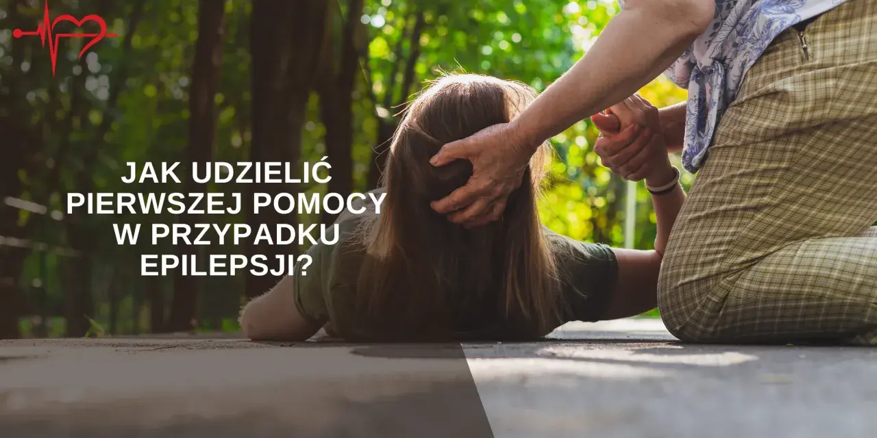 Starsza osoba pomaga osobie leżącej na ziemi. Tekst: "Jak udzielić pierwszej pomocy w przypadku epilepsji?". Dowiedz się, co to epilepsja i jak reagować.