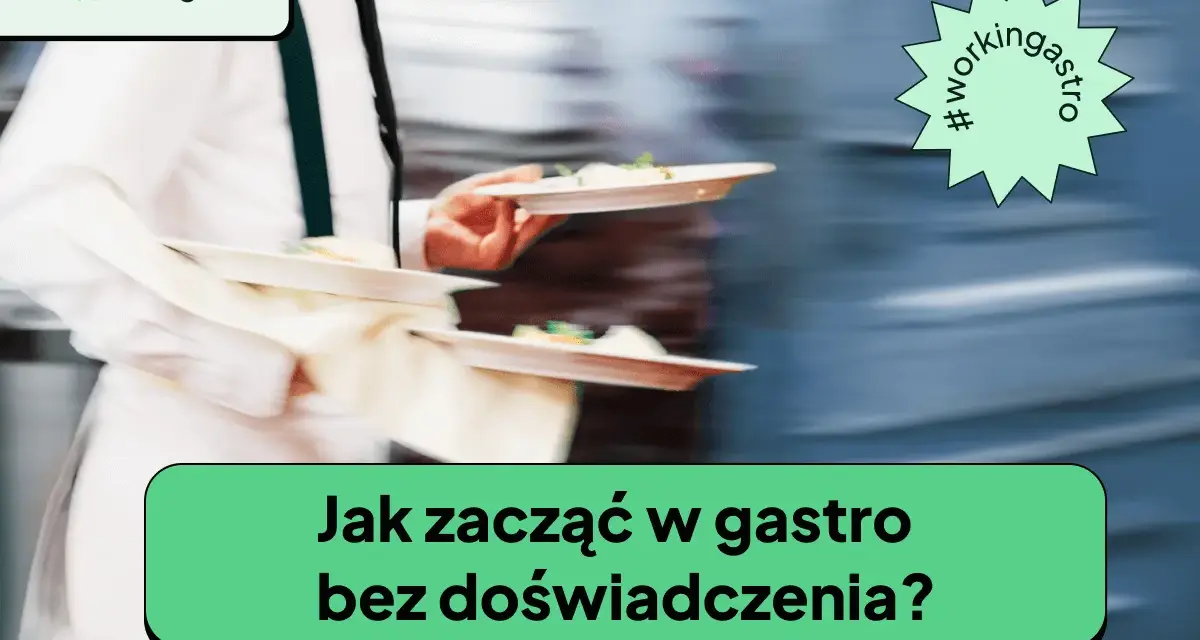 Zwinny kelner z tacami pełnymi jedzenia. Jak zacząć w gastro bez doświadczenia?