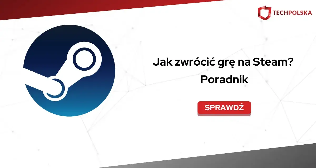 Poradnik: Jak zwrócić grę na Steam? Logo Steam i tekst informacyjny.
