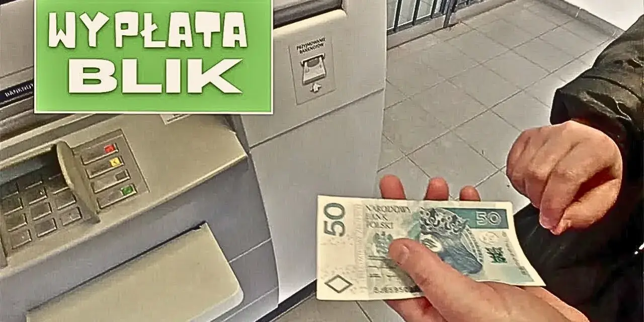 Jak wybrać Blikiem z bankomatu – prosta instrukcja krok po kroku