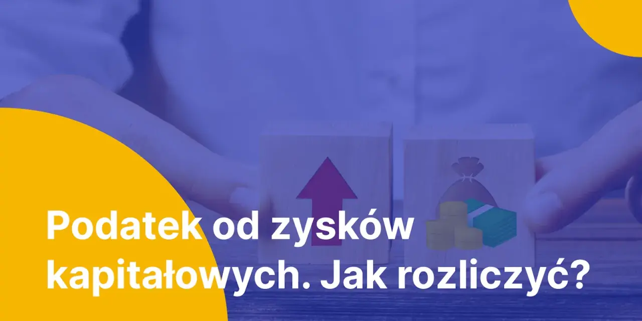 Dwa klocki symbolizują wzrost i pieniądze. Dowiedz się, ile wynosi podatek od zysków kapitałowych i jak go rozliczyć.