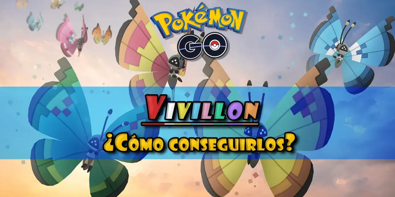 Varios Vivillon de Pokémon GO vuelan en el cielo. El texto dice "VIVILLON ¿CÓMO CONSEGUIRLOS?".