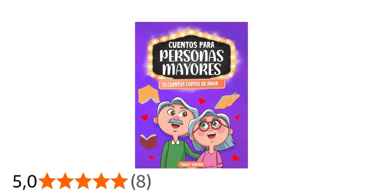Ilustración de portada de "Cuentos para personas mayores", con 75 cuentos cortos de amor.