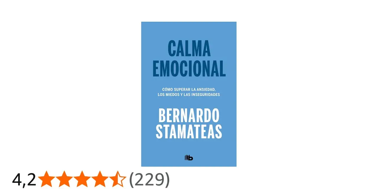 Libro "Calma Emocional" de Bernardo Stamateas, guía para alcanzar la tranquilidad emocional superando ansiedad y miedos.