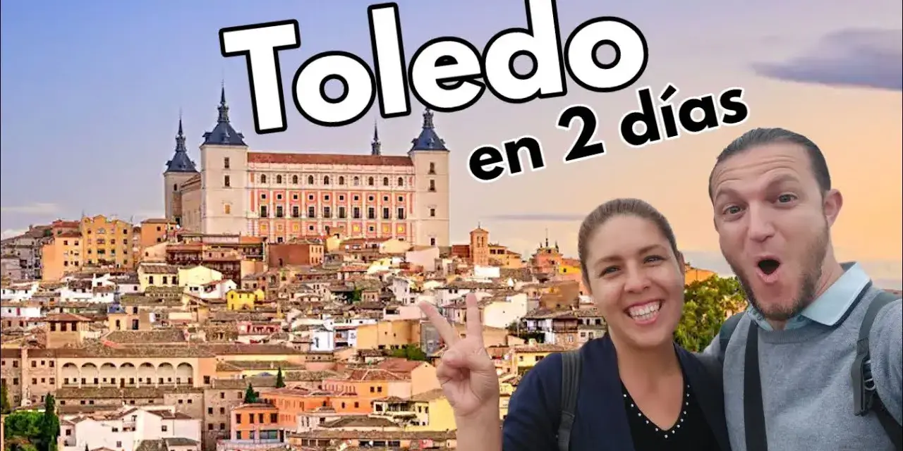 Toledo: Guía completa para tu viaje. ¿Qué ver y hacer?