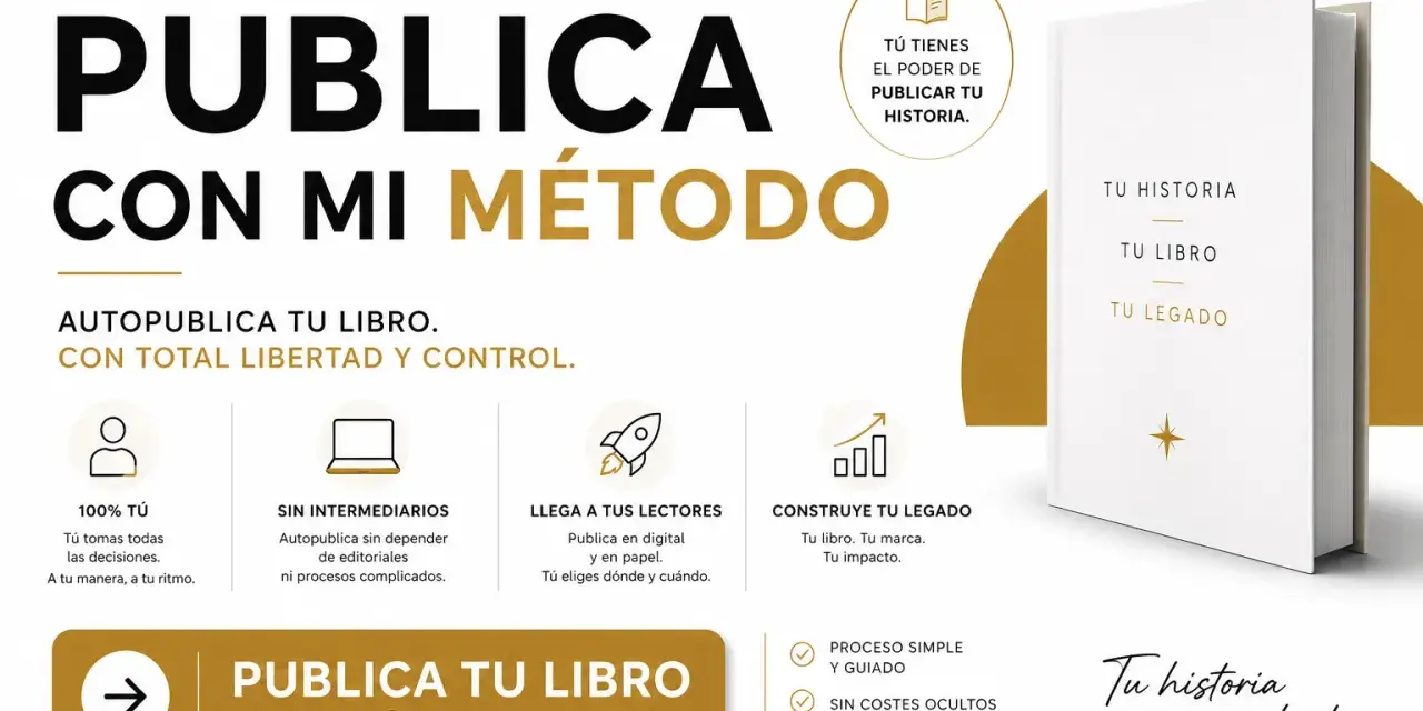 Guía para publicar tu libro: autopublica con libertad, sin intermediarios, llega a lectores y construye tu legado. ¡Tu historia merece ser leída!