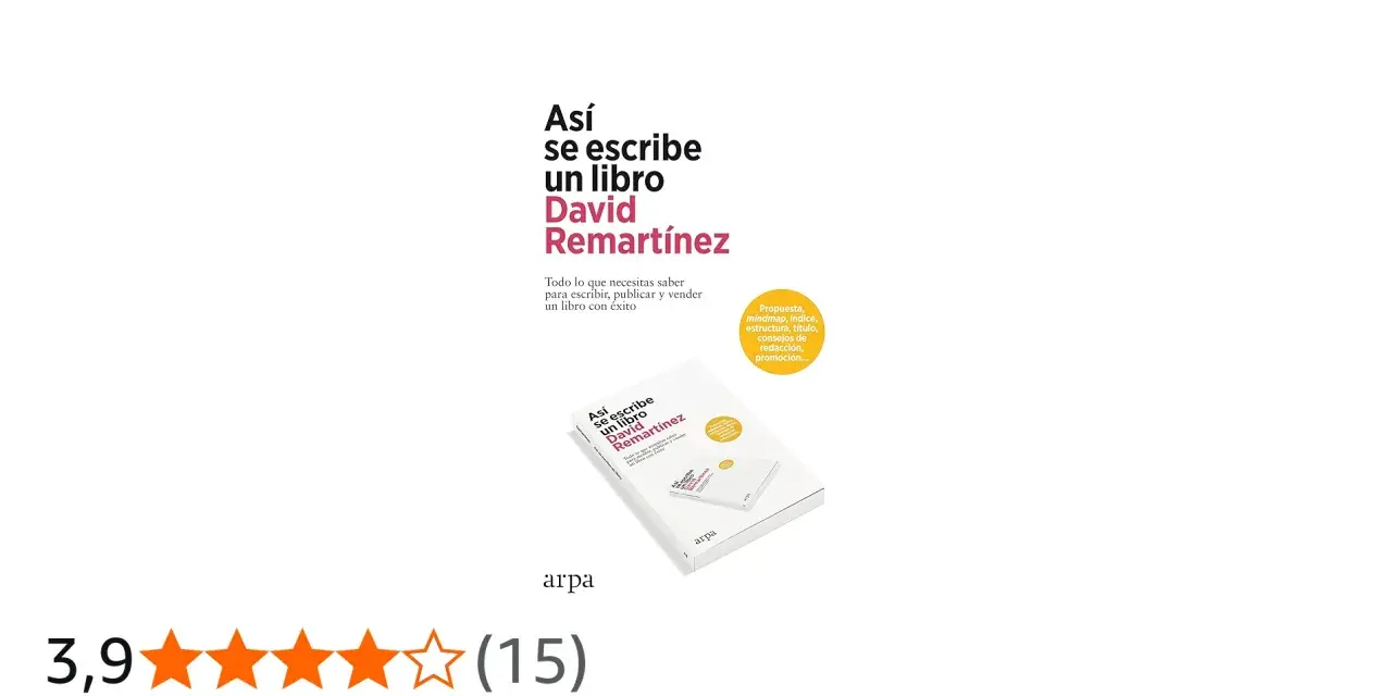 Libro "Así se escribe un libro" de David Remartínez, una guía completa para escribir, publicar y vender tu obra. Ofrece ayuda para escribir un libro.