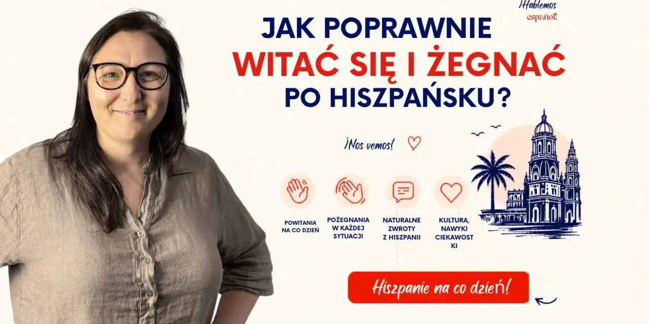 Kobieta z okularami uśmiecha się, obok tekst o tym, jak się mówi po hiszpańsku, ikony i rysunek hiszpańskiej architektury.