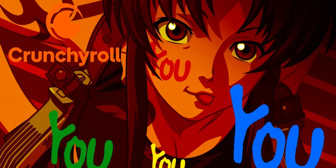 Anime-Figur mit Crunchyroll-Logo und bunten "you"-Schriftzügen.