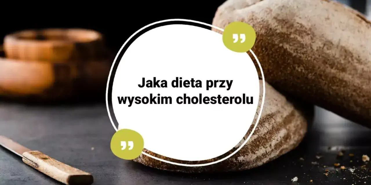 Chleb pełnoziarnisty i zdrowe tłuszcze to klucz do tego, co jeść, aby obniżyć cholesterol.