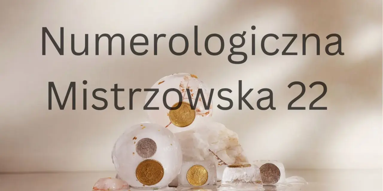 Numerologiczna Mistrzowska 22: monety w lodzie symbolizują potencjał i wyzwania związane z tym dniem urodzenia.