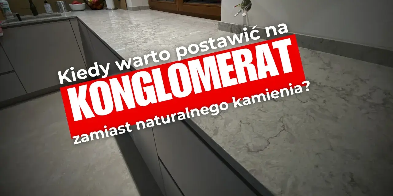 Kiedy warto postawić na konglomerat zamiast naturalnego kamienia? Nowoczesna kuchnia z kamiennym blatem.