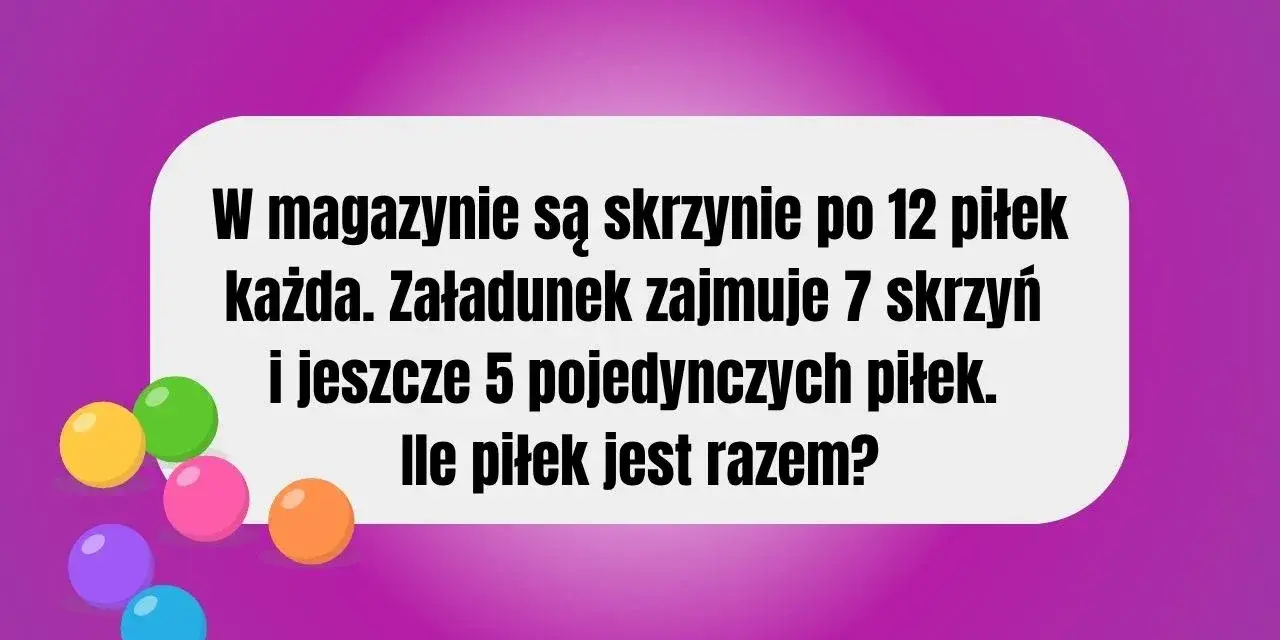 Kolorowe piłki i tekst z zadaniem matematycznym.