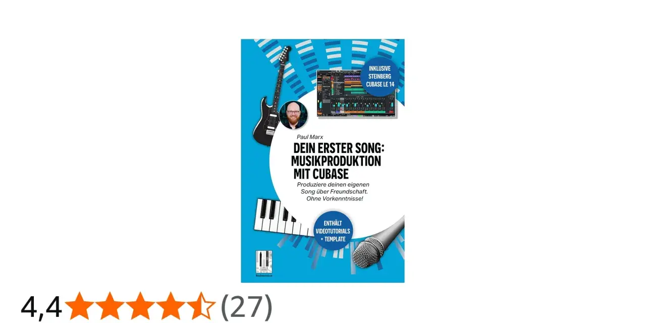 Buchcover: "Dein erster Song: Musikproduktion mit Cubase". Zeigt Gitarre, Klaviertasten, Mikrofon und Software-Interface. Ideal, um zu lernen, wie man Musik produziert.