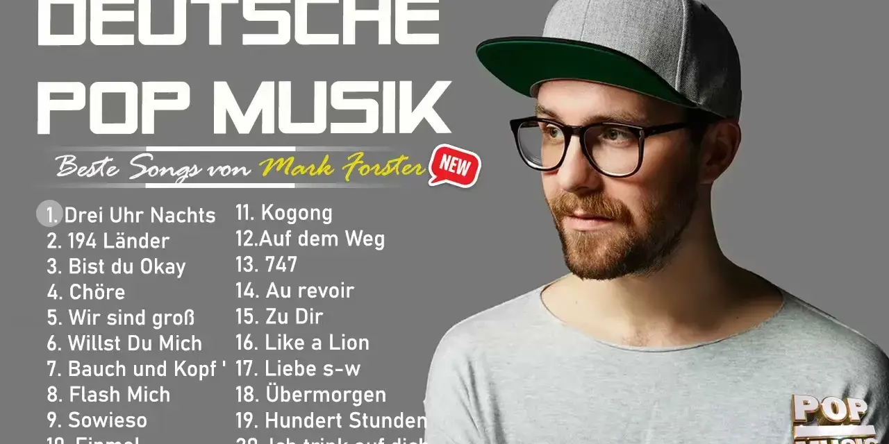Mark Forsters Musik: Deutsch-Pop mit Hip-Hop & mehr? Analyse