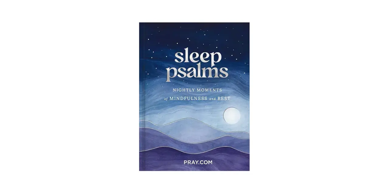 Book cover for "Sleep Psalms: Nightly Moments of Mindfulness and Rest." Features a starry night sky over rolling hills and a full moon.