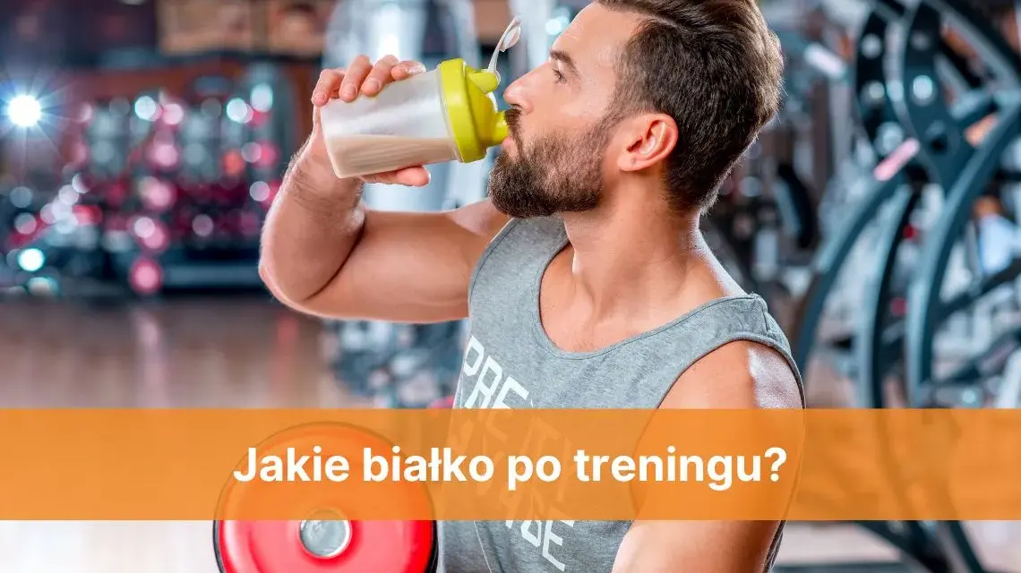 Jakie białko po treningu? Ekspert radzi: Masa, redukcja, regeneracja