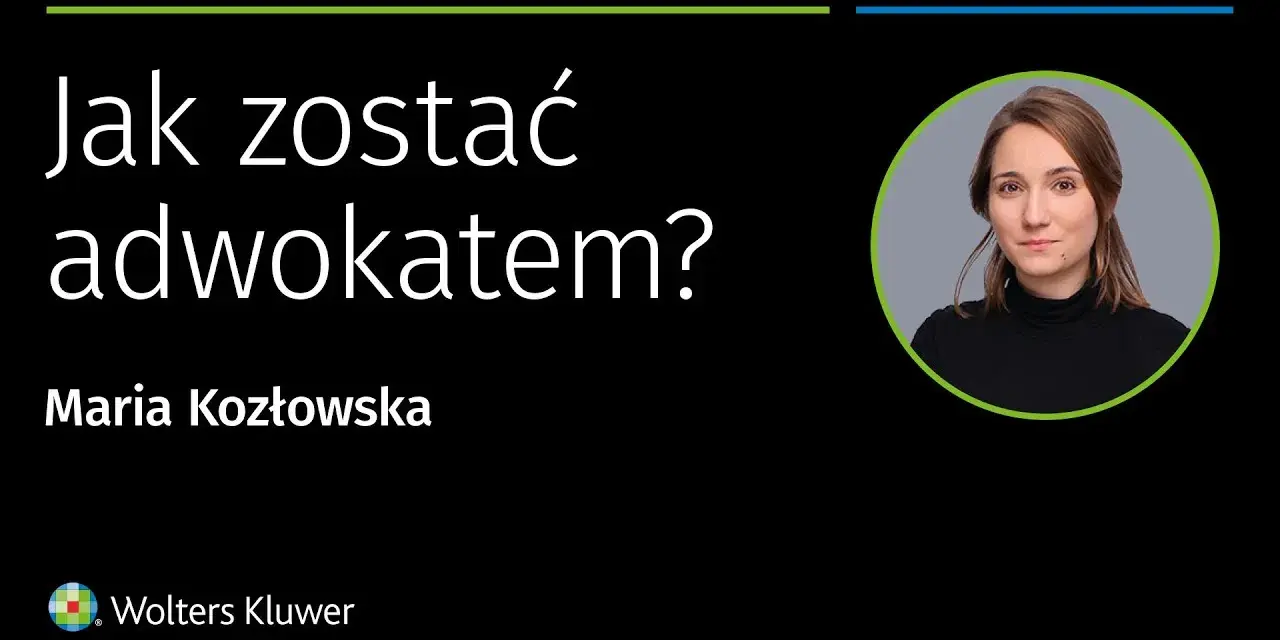 Jak zostać adwokatem w Polsce - krok po kroku do sukcesu zawodowego