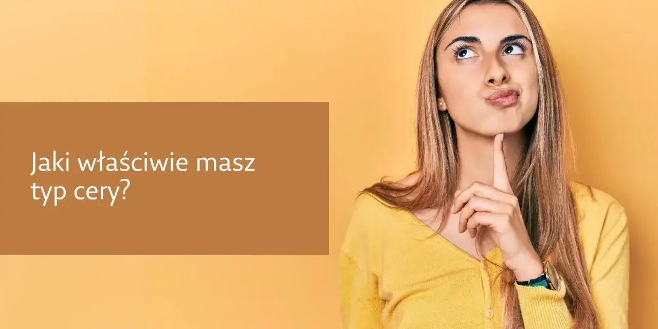 Jak rozpoznać typ cery w domu? Prosty test i świadoma pielęgnacja