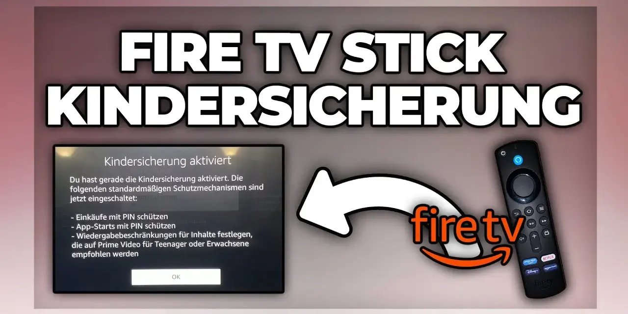 Apps auf Fire TV Stick sperren: Anleitung & PIN vergessen?