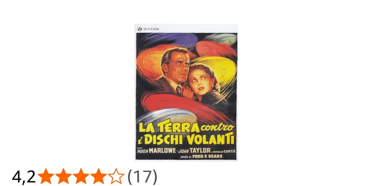 Locandina del film "La Terra contro i dischi volanti", con una coppia spaventata circondata da dischi volanti colorati.