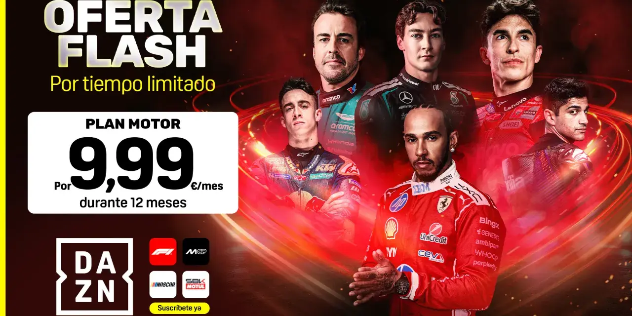 Oferta Flash: Plan Motor por 9,99€/mes durante 12 meses. Incluye Fórmula 1, MotoGP y más. ¡Suscríbete ya!