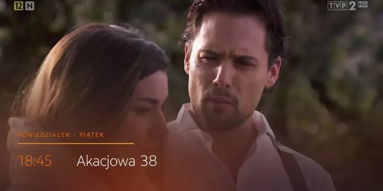 Para z "Akacjowej 38" w streszczeniu. On patrzy na nią z troską, ona odwraca wzrok.