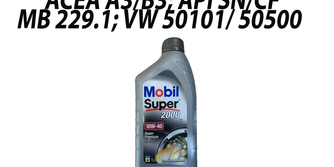 Olej Mobil Super 2000 10W-40 do jakich silników? Spełnia normy ACEA A3/B3, API SN/CF, MB 229.1, VW 50101/50500. Idealny do silników benzynowych i diesla.