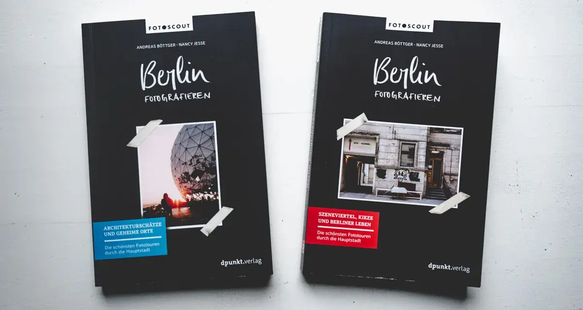Zwei Bücher "Berlin Fotografieren" mit Tipps für Fotospots Berlin. Eines zeigt Architektur, das andere Szenenviertel.