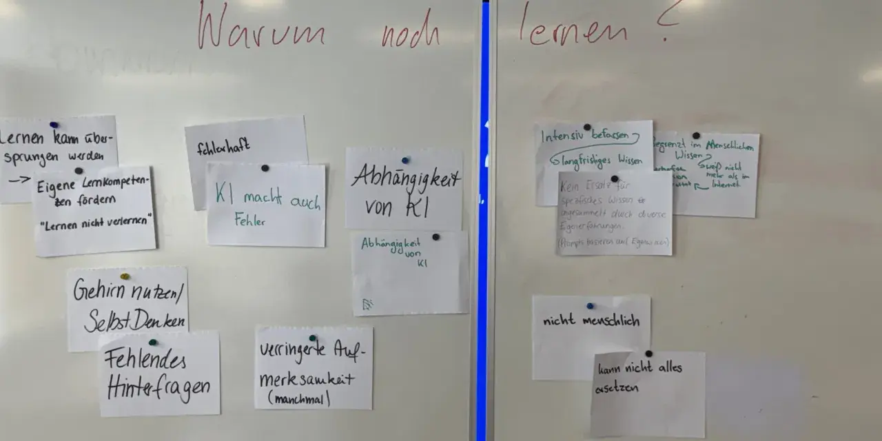 Notizen an einer Tafel: "Warum noch lernen?" mit Stichpunkten wie "KI macht auch Fehler" und "Selbst Denken". Wann schreibt man dass mit doppel s? Bei "dass" immer mit ss.
